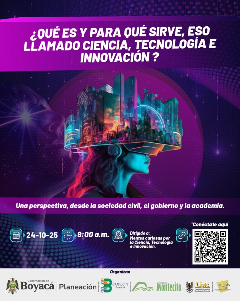 Boyacá impulsa el conocimiento: Conversatorio sobre Ciencia, Tecnología e Innovación reunirá a expertos y ciudadanía